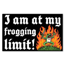 Load image into Gallery viewer, I Am At My Frogging Limit Bumper Sticker