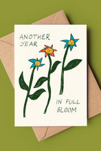 Load image into Gallery viewer, Another Year In Full Bloom Greeting Card