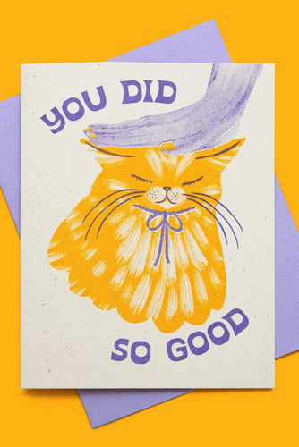 You Did So Good Encouragement Card
