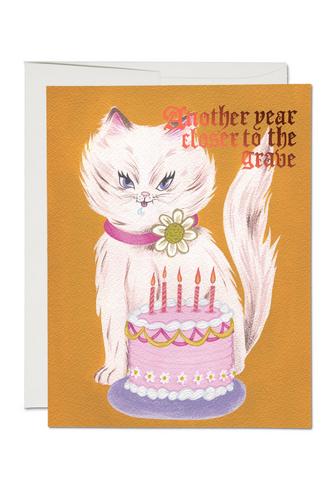 Another Year Closer to The Grave Card
