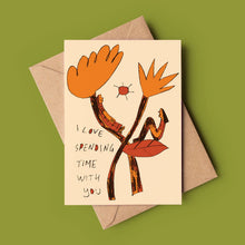 Load image into Gallery viewer, Spending Time With You Greeting Card