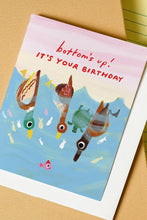 Load image into Gallery viewer, Bottoms Up Birthday Card