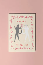 Load image into Gallery viewer, Cheers To Forever Card