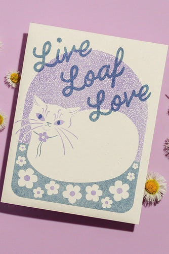 Live Loaf Love Everyday Card