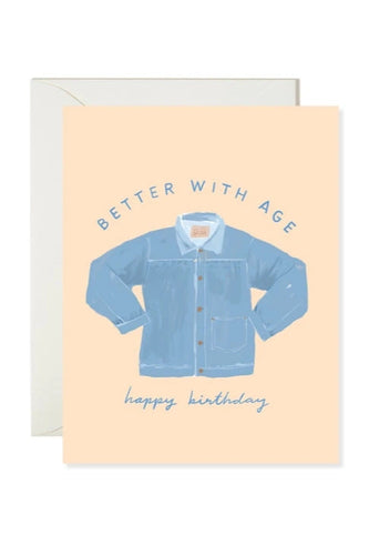 Better With Age Birthday Card