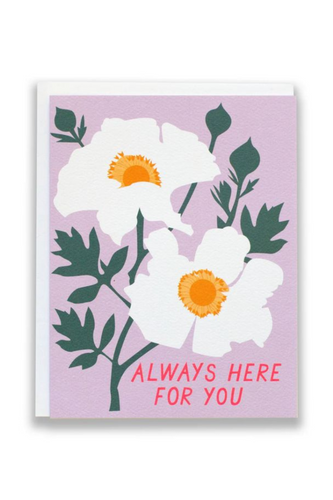 Always Here For You Card