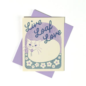 Live Loaf Love Everyday Card