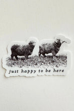 Load image into Gallery viewer, Happy To Be Here Sheep Sticker