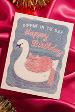 Load image into Gallery viewer, Dippin&#39; In To Say Happy Birthday Card