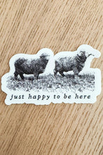 Load image into Gallery viewer, Happy To Be Here Sheep Sticker