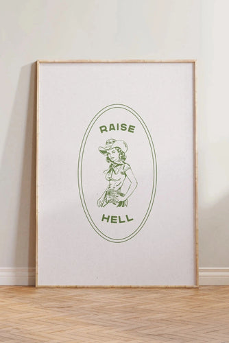 Raise Hell Cowgirl Print