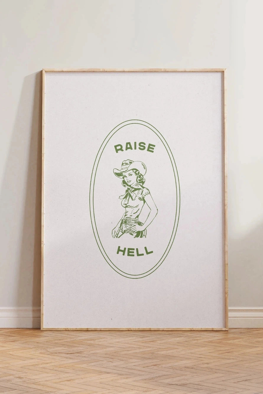 Raise Hell Cowgirl Print