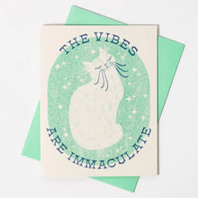 Load image into Gallery viewer, The Vibes Are Immaculate Cat Card