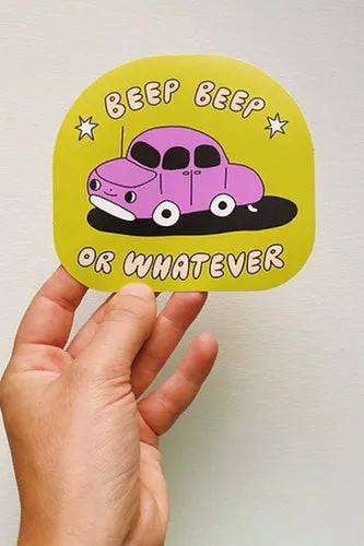 Beep Beep or Whatever Bumper Sticker