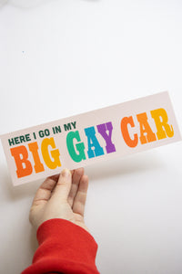 "Big Gay Car" Bumper Sticker