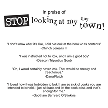Load image into Gallery viewer, Stop Looking at my Tiny Town Book