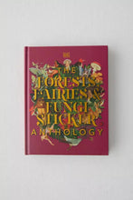 Load image into Gallery viewer, The Forests, Fairies, &amp; Funghi Sticker Anthology