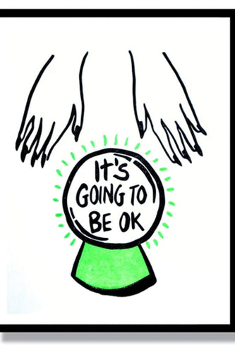 It's Going To Be OK Card