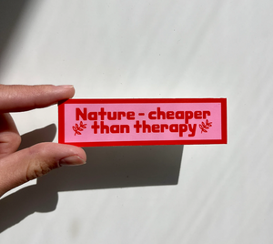 Nature - Cheaper than Therapy Sticker