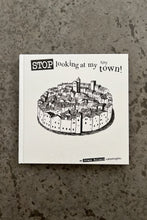 Load image into Gallery viewer, Stop Looking at my Tiny Town Book