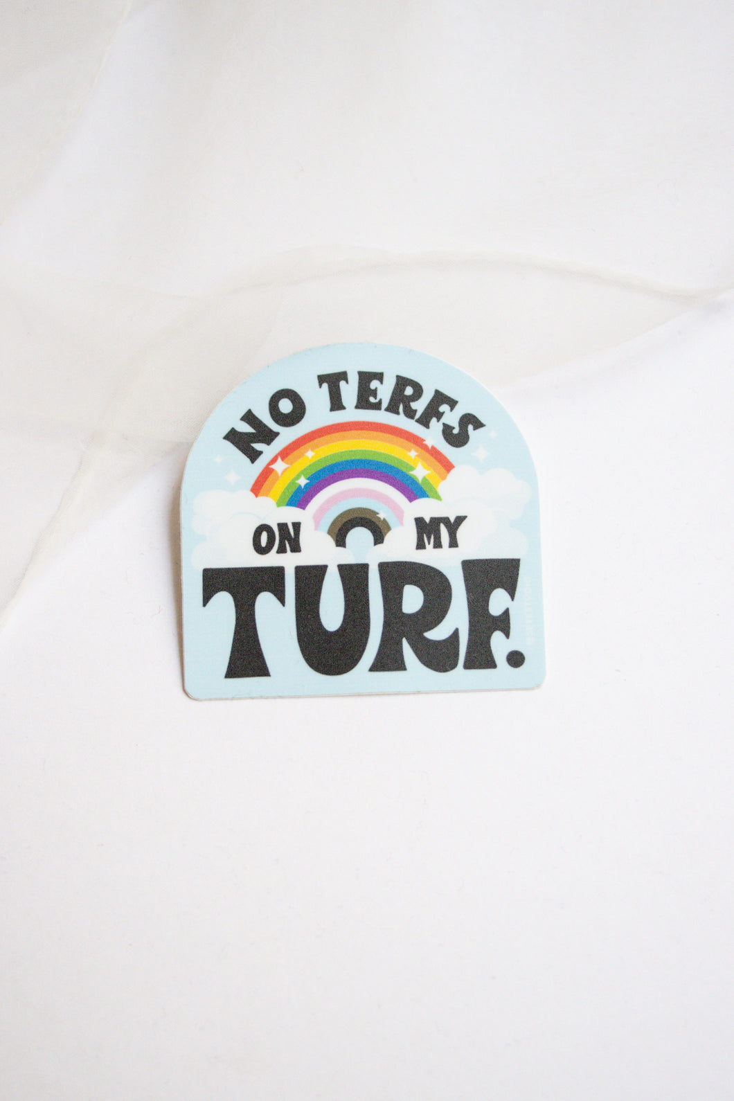 No TERFS On My Turf Sticker