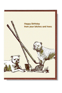 Happy Birthday From Your Bitches and Hoes Card