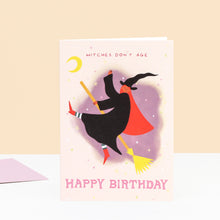 Load image into Gallery viewer, Witches Don&#39;t Age Birthday Card