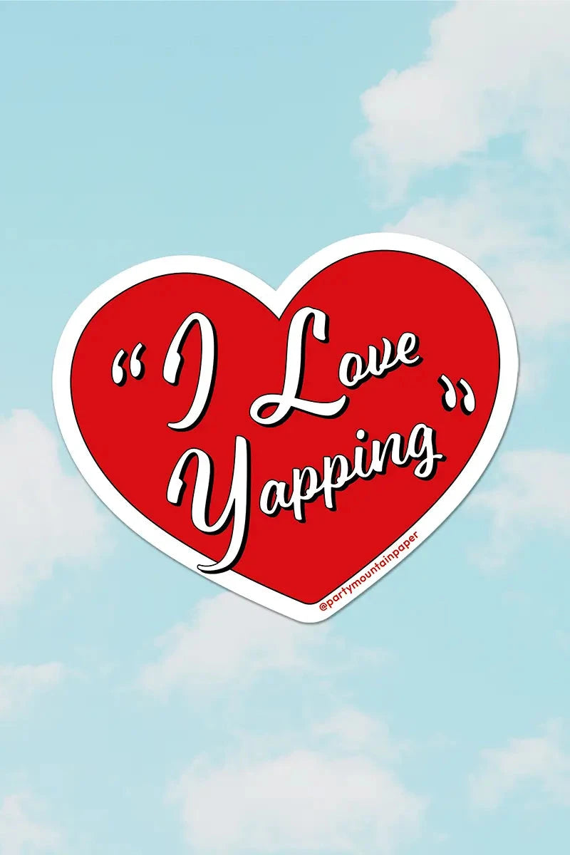 I Love Yapping Sticker