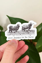 Load image into Gallery viewer, Happy To Be Here Sheep Sticker