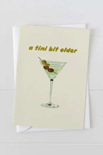 A Tini Bit Older Birthday Card