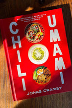 Load image into Gallery viewer, Chili Umami: Supercharged Shortcuts to Transform Your Home Cooking