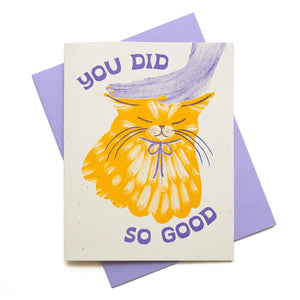 You Did So Good Encouragement Card