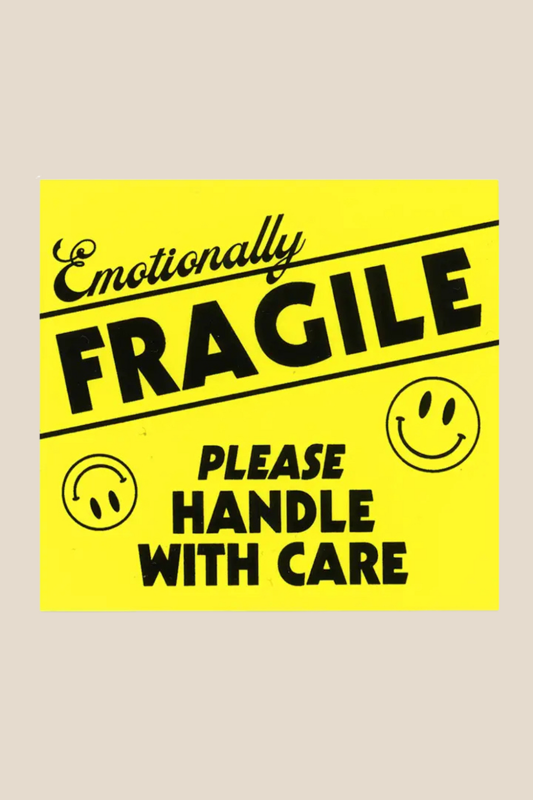 Emotionally Fragile Sticker