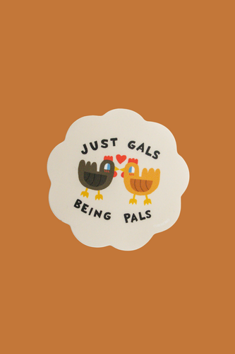 Just Gals Being Pals Vinyl Sticker