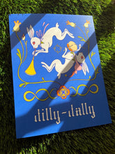 Load image into Gallery viewer, Dilly-Dally Illustrated Art Print