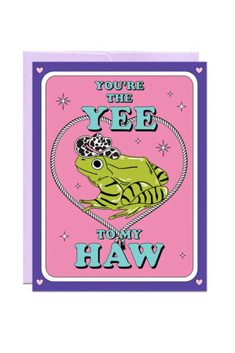 Yee To My Haw Card