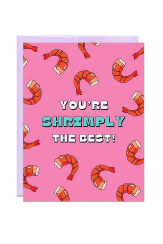 Shrimply The Best Card