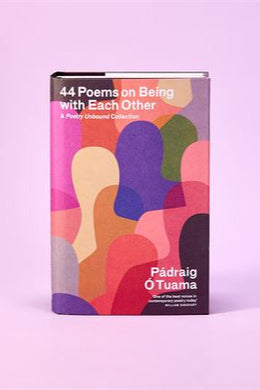44 Poems on Being With Each Other