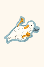 Load image into Gallery viewer, Sup? Duck Sticker