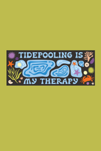 Load image into Gallery viewer, Tidepooling is my Therapy Bumper Sticker