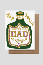 Load image into Gallery viewer, Top Shelf Dad Greeting Card