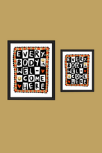 Load image into Gallery viewer, Everybody Is Welcome Here Art Print