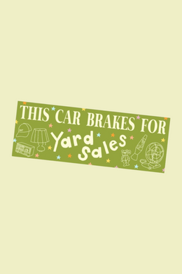 This Car Brakes For Yard Sales Bumper Sticker