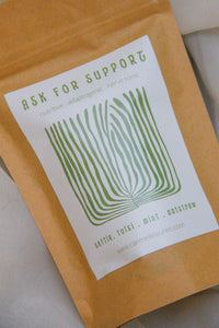 Ask For Support Tea